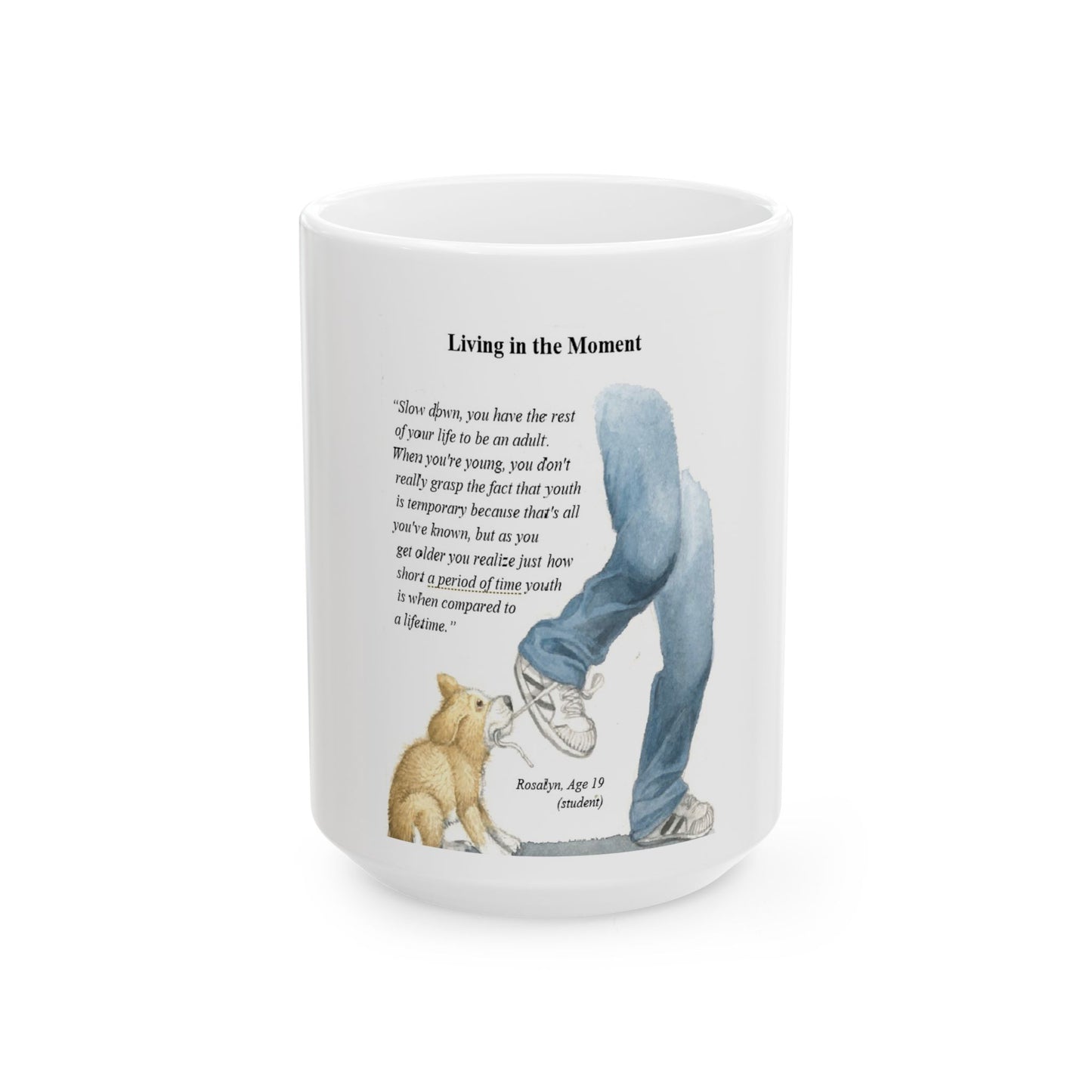 Living in the Moment Ceramic Mug