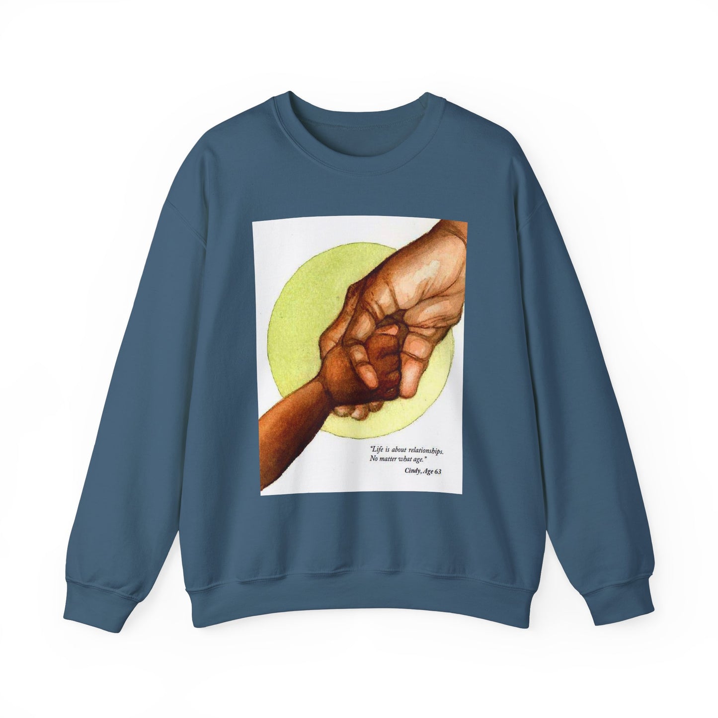 Intergenerational Hands Sweatshirt Positive Aging Message