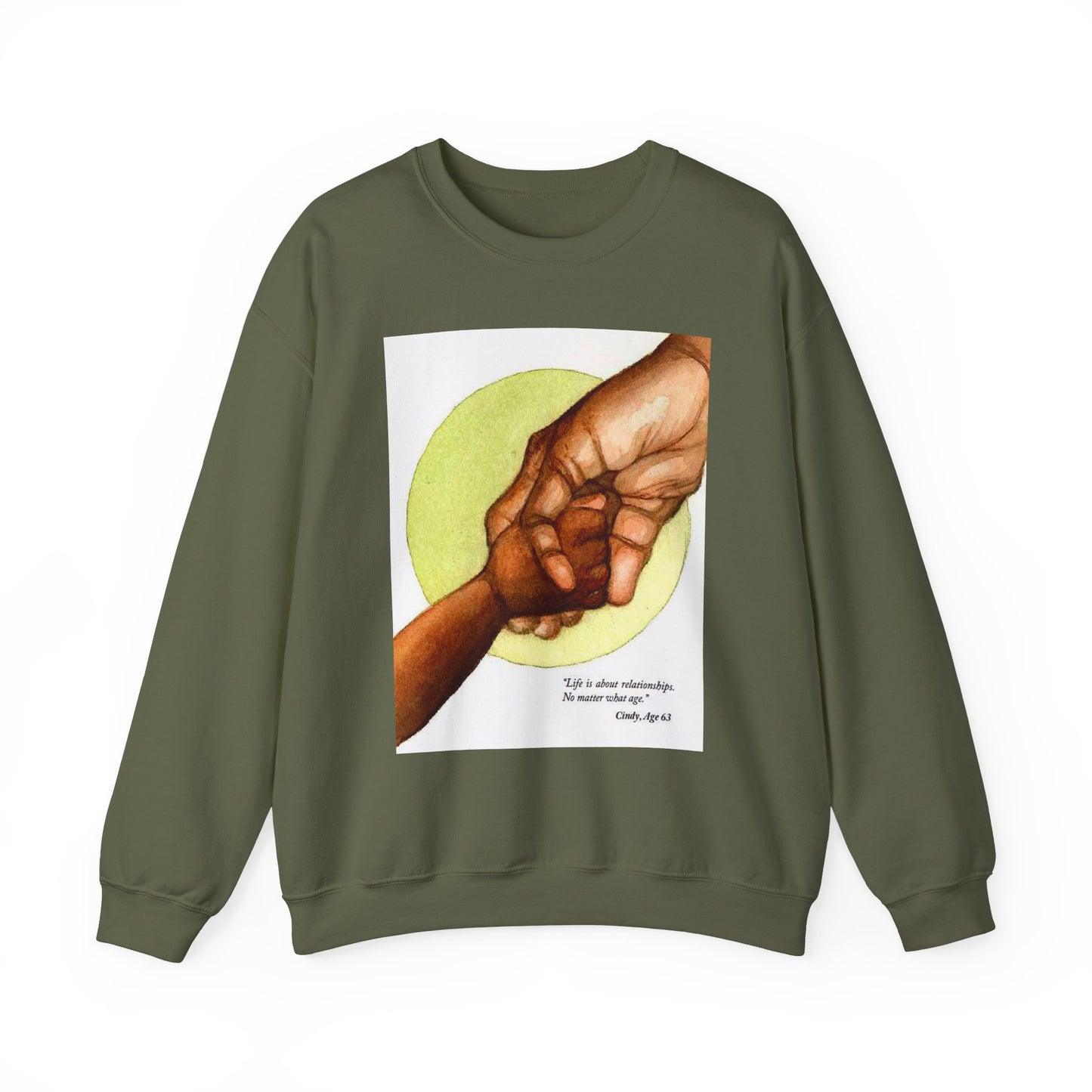 Intergenerational Hands Sweatshirt Positive Aging Message