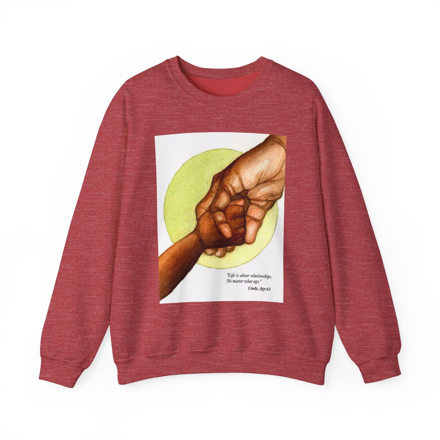 Intergenerational Hands Sweatshirt Positive Aging Message