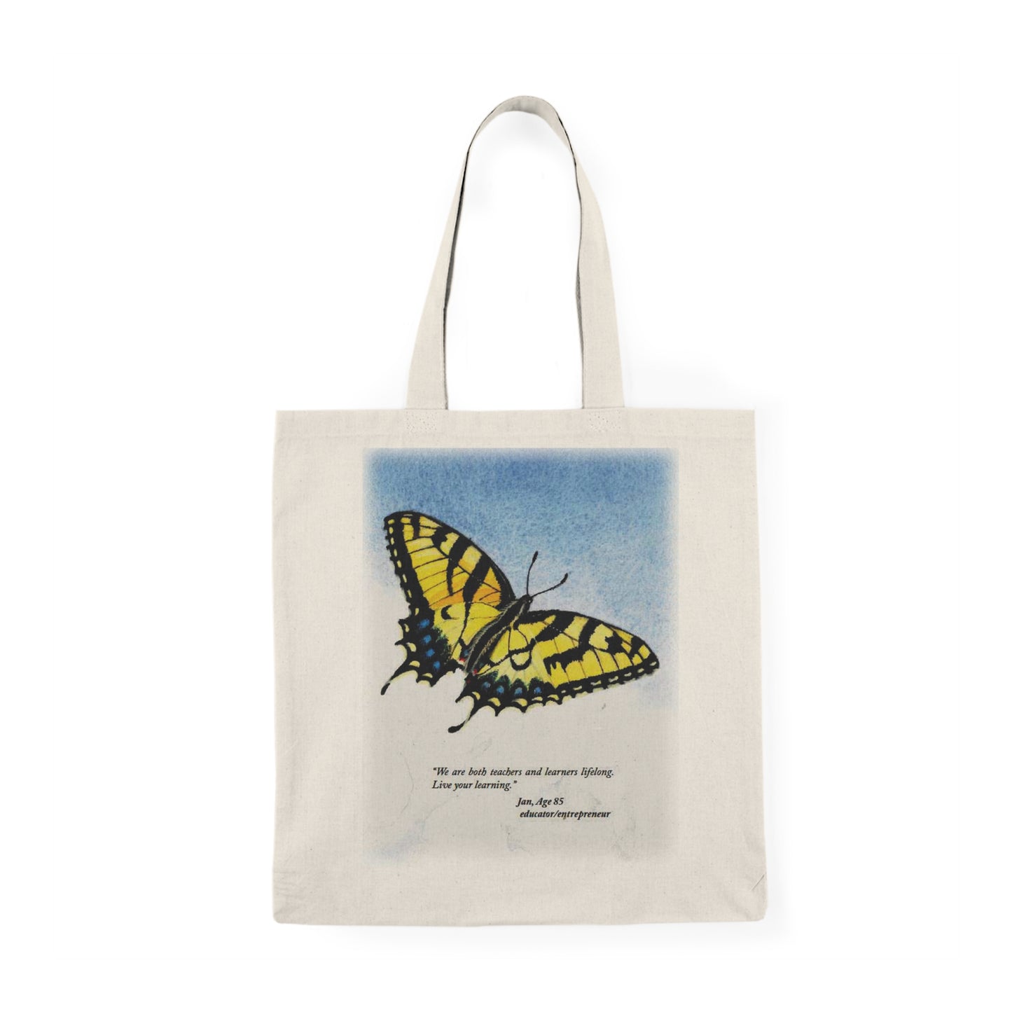 We Are Both Teachers and Learners Lifelong Natural Tote Bag