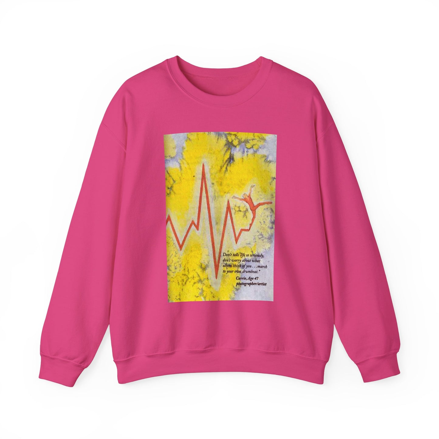 March to Your Own Drumbeat Sweatshirt