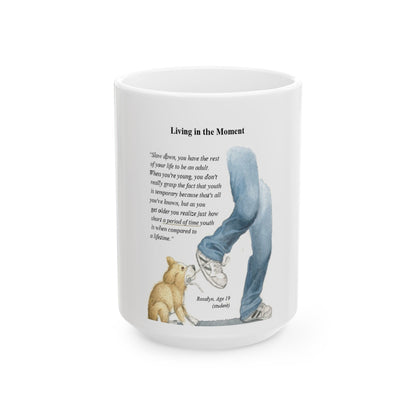 Living in the Moment Ceramic Mug