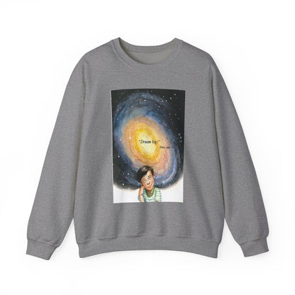 Dream Big Crewneck Sweatshirt
