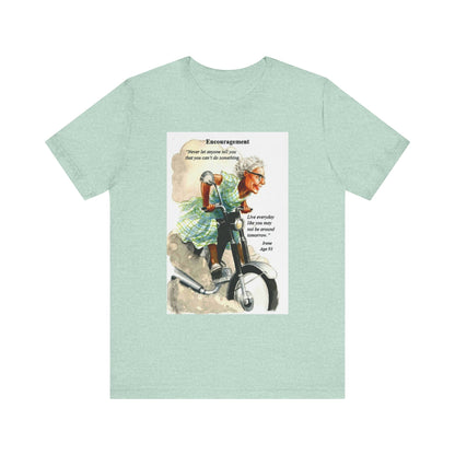 Bad Granny Unisex Tee - Live Everyday Like You Won't Be Around Tomorrow