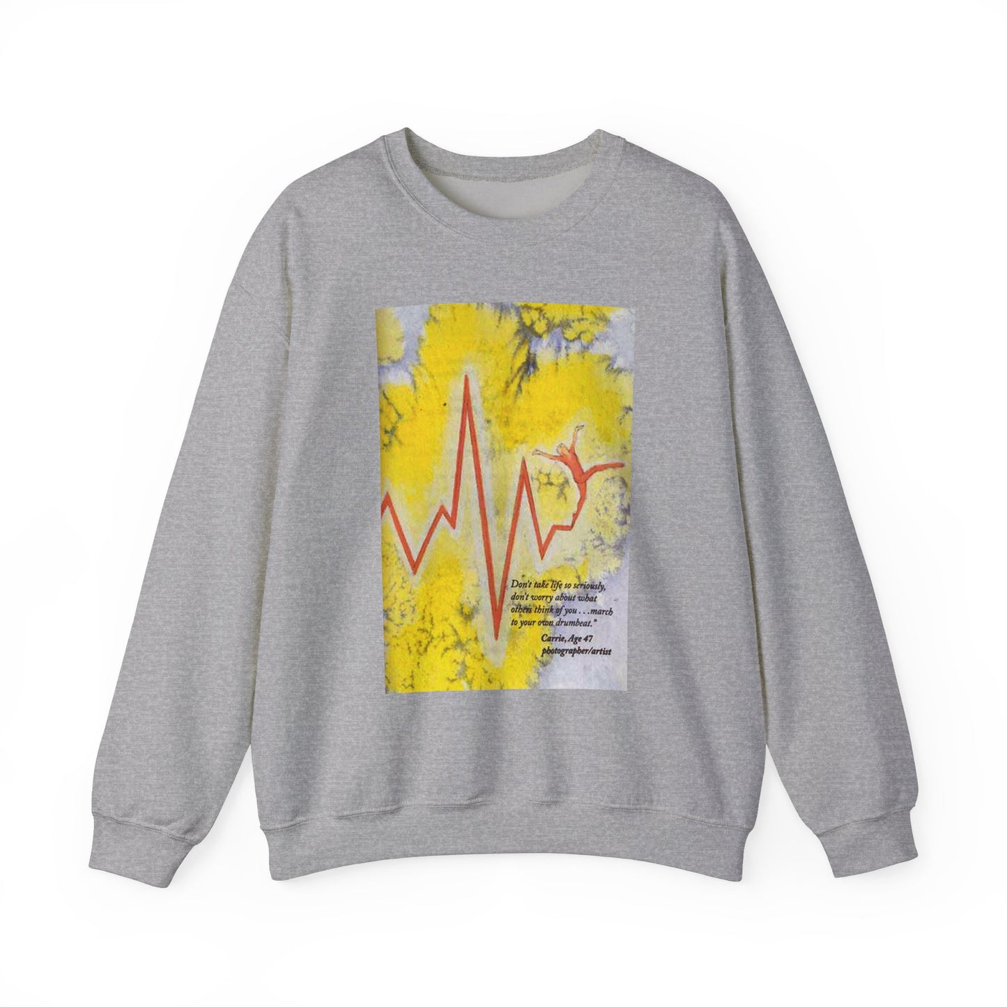 March to Your Own Drumbeat Sweatshirt