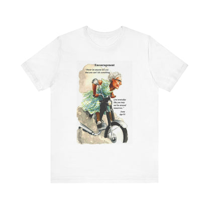 Bad Granny Unisex Tee - Live Everyday Like You Won't Be Around Tomorrow