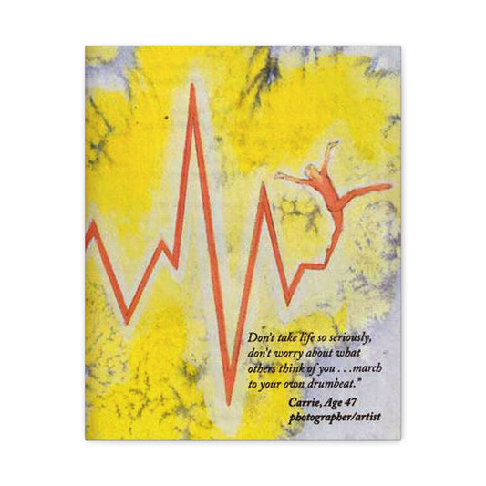 Dance to The Beat of Your Own Drum Matte Canvas Wall Art