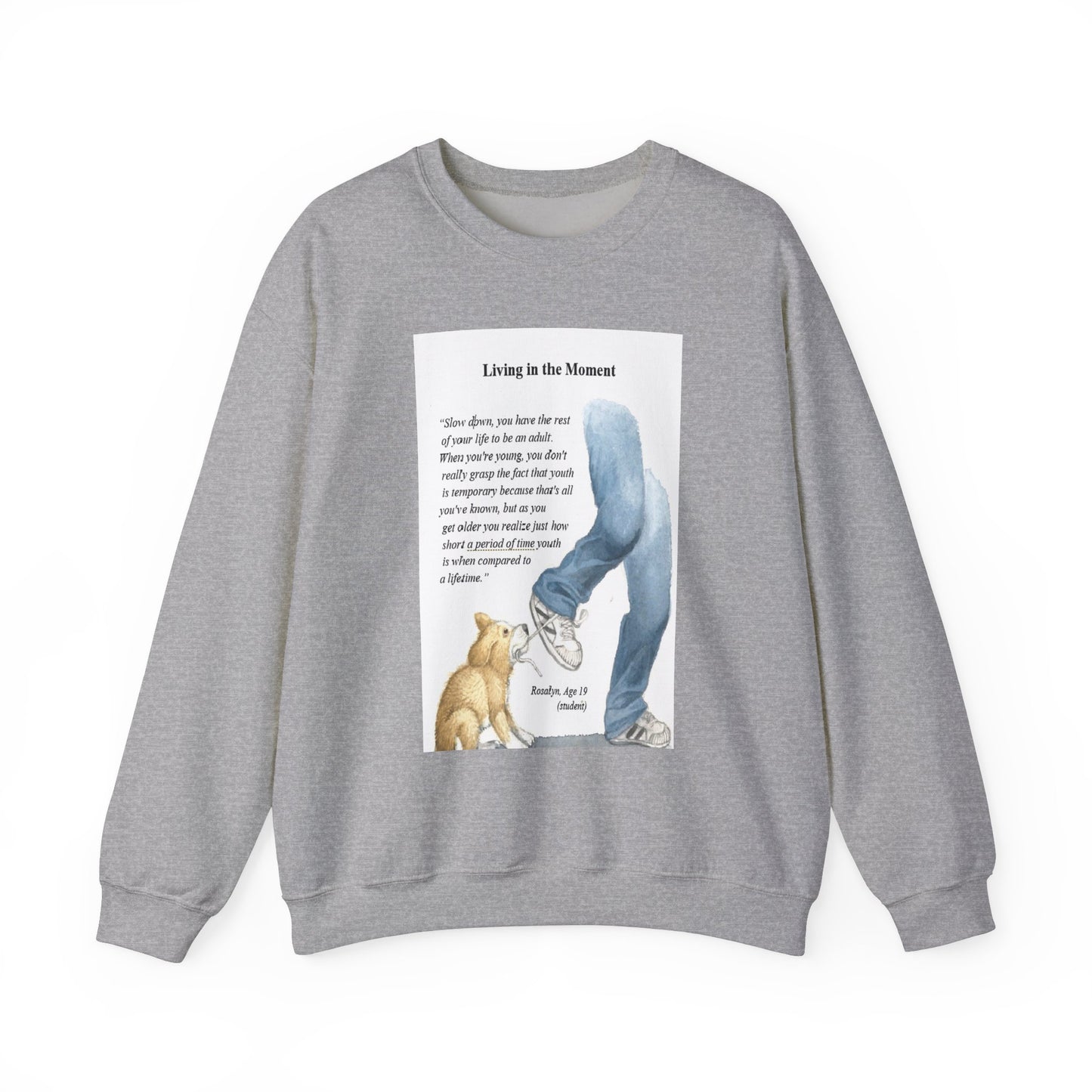 Teenager Life Crewneck Sweatshirt - Slow Down and Live in the Moment